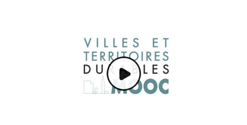 Villes et territoires durables, nouveau Mooc
