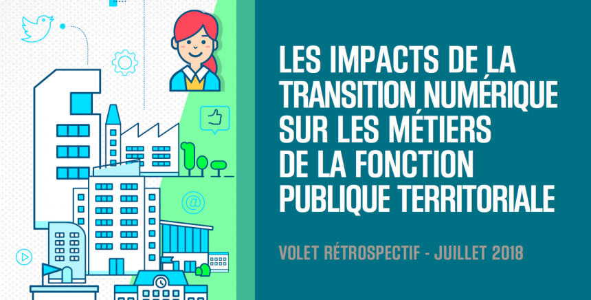 Les  impacts de la transition numérique sur les métiers de la fonction publique territoriale