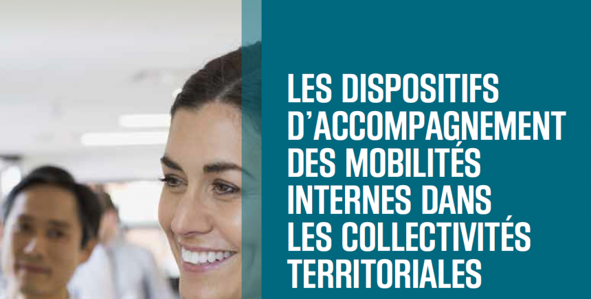 Les dispositifs d'accompagnement des mobilités internes dans les collectivités territoriales
