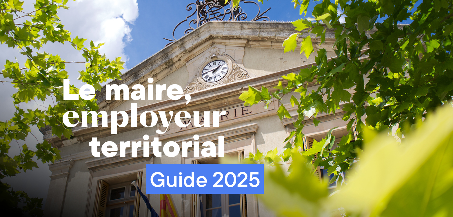 Visuel de : "Le maire, employeur territorial", le guide 2025