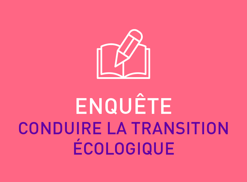 Enquete conduire la transition écologique