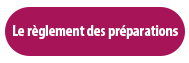 Règlement des préprations