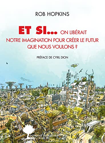 Et si... on libérait notre imagination pour créer le futur que nous voulons.jpg