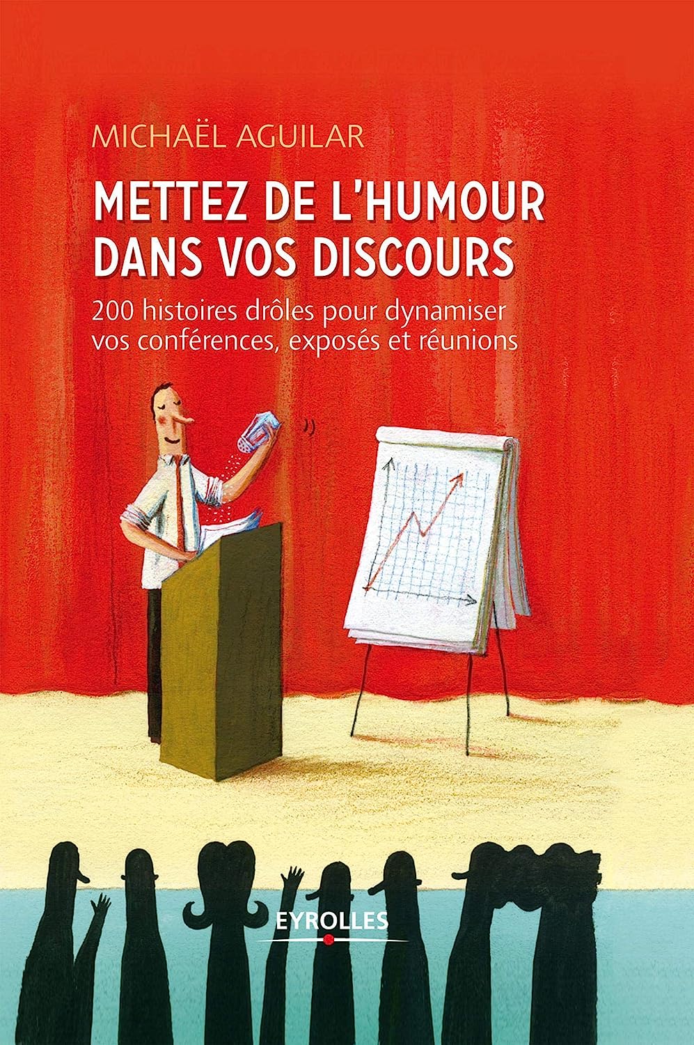 Mettez de l'humour dans vos discours. 200 histoires drôles pour dynamiser vos conférences, exposés et réunions.jpg