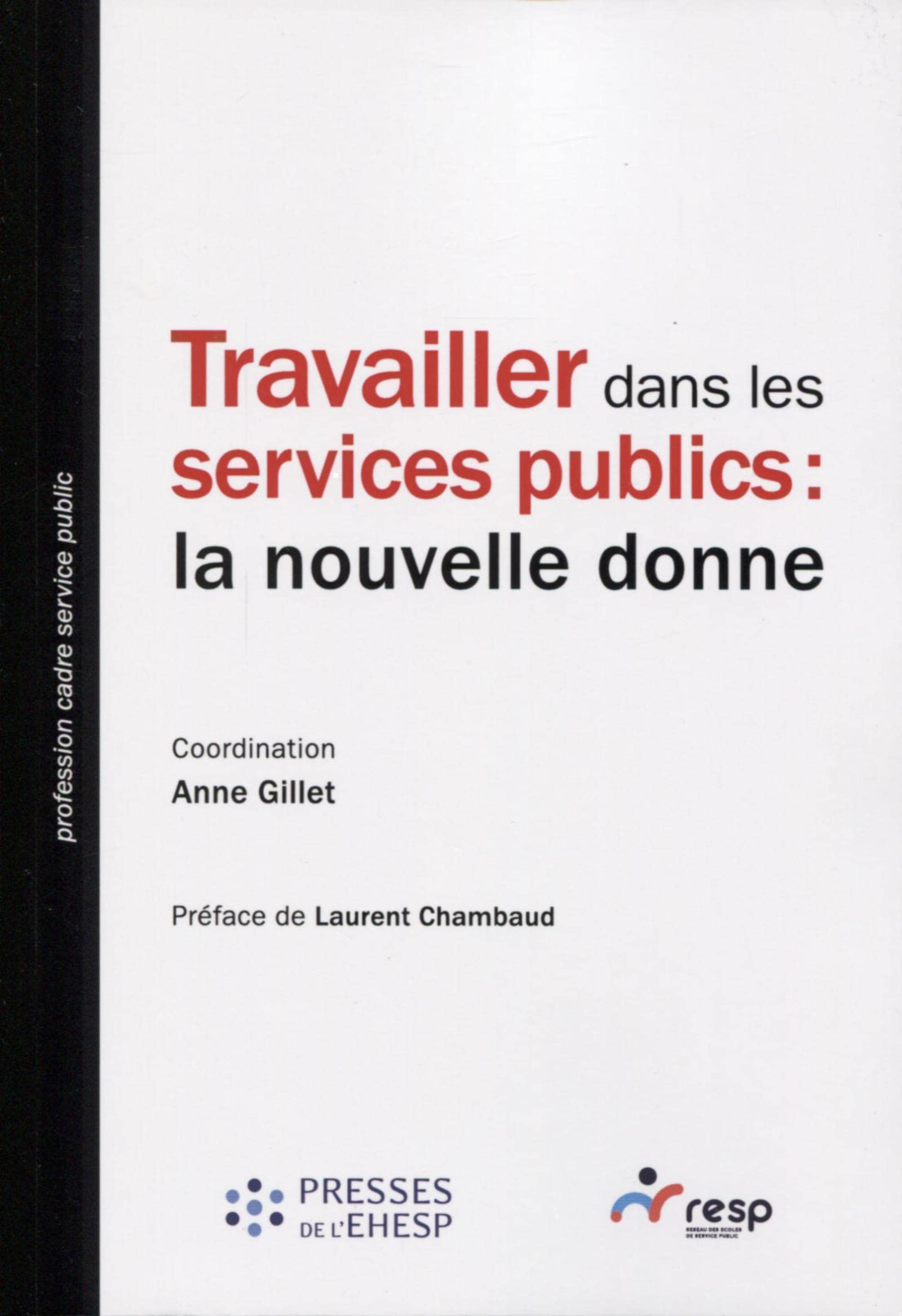 Travailler dans les services publics la nouvelle donne
