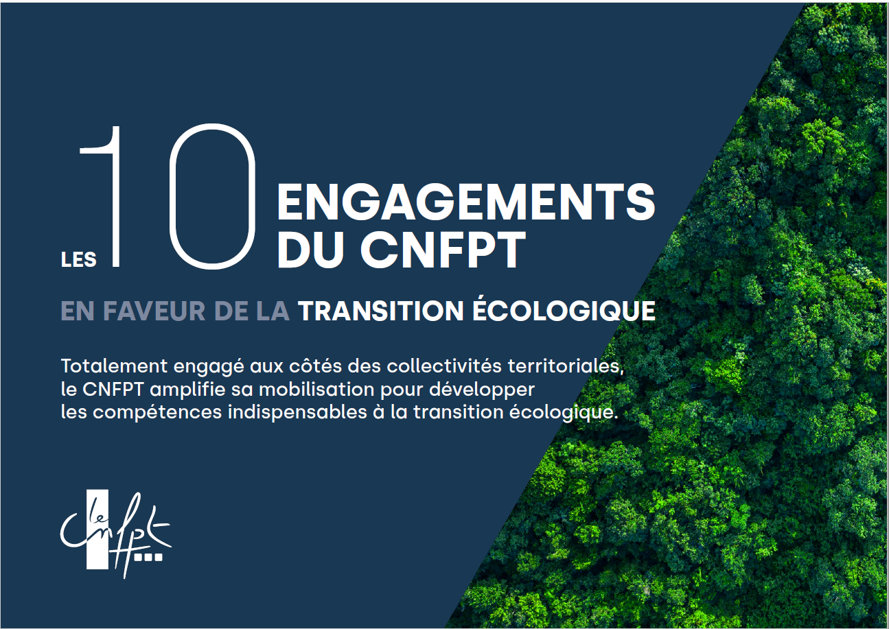 10 engagements du CNFPT en faveur de la transition écologique