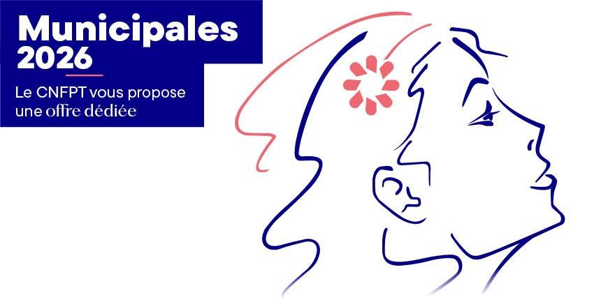 Dessin de la Marianne avec texte Municipales 2026, le CNFPT vous propose une offre dédiée