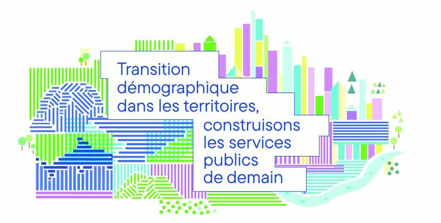 ransition démographique dans les territoires construisons les services publics de demain
