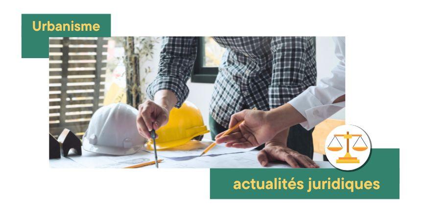 actualités juridiques de l'urbanisme, avec focus sur les mains de deux personnes au-dessus de plans avec casques de chantiers